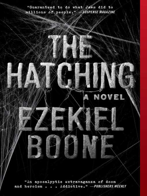 Title details for The Hatching by Ezekiel Boone - Wait list